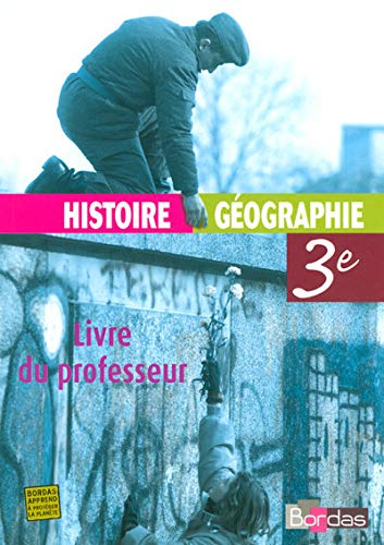 9782047322741: Histoire geographie 3e livre du professeur