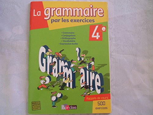 Stock image for Bordas - La grammaire par les exercices - 4me for sale by LiLi - La Libert des Livres