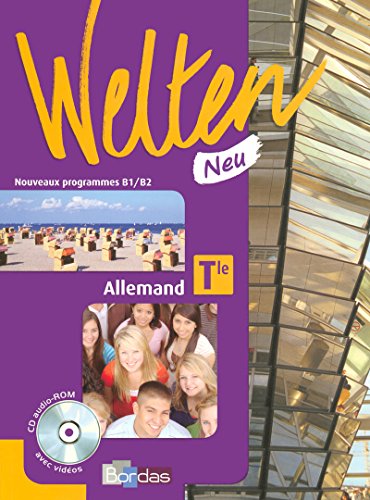 Stock image for WELTEN NEU ALLEMAND TERMINALE MANUEL NOUVEAUX PROGRAMMES B1/B2 (EDITION 2 for sale by LiLi - La Libert des Livres