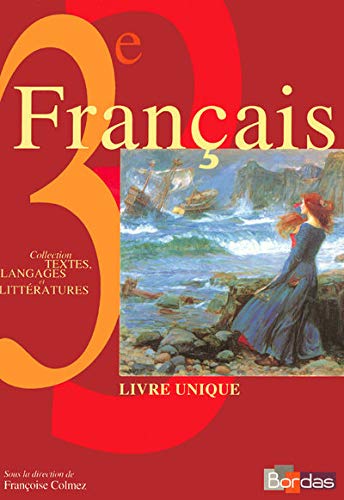 Stock image for FRANCAIS 3E LIVRE UNIQUE MANUE for sale by Ammareal