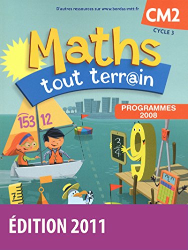 Beispielbild fr Maths tout terrain CM2 : Programmes 2008 zum Verkauf von medimops