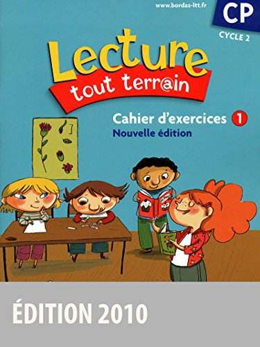 Imagen de archivo de Lecture tout terrain CP Cahier d'exercices n1 (dition 2010) a la venta por Ammareal