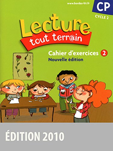 Beispielbild fr Lecture tout terrain CP o Cahier d'exercices n2 (dition 2010) zum Verkauf von Ammareal