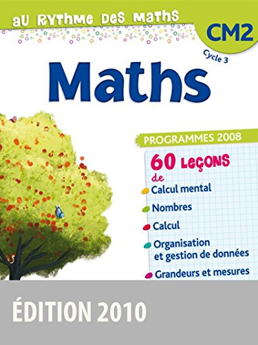 9782047326428: Au Rythme des maths CM2 2010 Manuel de l'lve: Programmes 2008