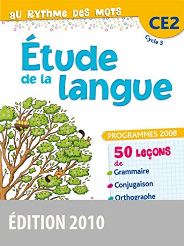 9782047326442: Etude de la langue. CE2. Per la Scuola elementare: Programmes 2008