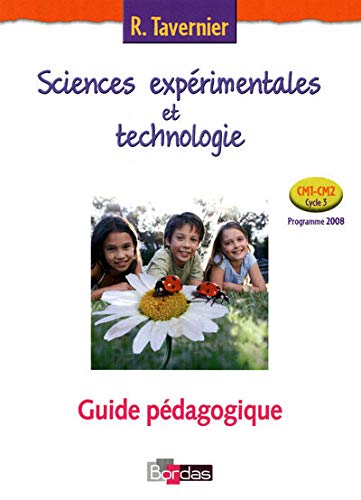 Stock image for Sciences Exprimentales Et Technologie : Guide Pdagogique : Cm1-cm2, Cycle 3, Programme 2008 for sale by RECYCLIVRE