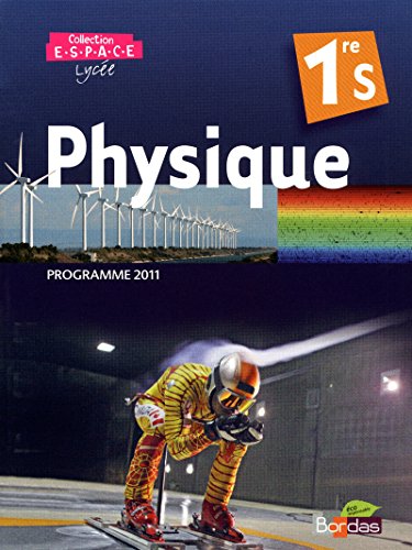 Stock image for Physique 1re S Espace : Manuel grand format, programme 2011 for sale by Revaluation Books