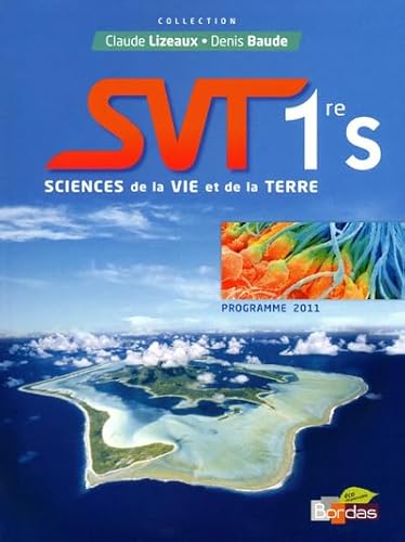 Stock image for Sciences de la Vie et de la Terre 1e S : Programme 2011 for sale by medimops