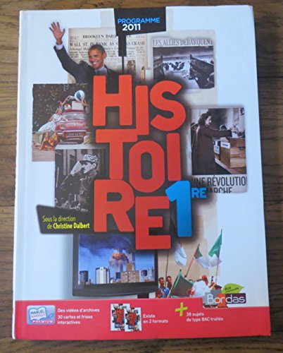 Stock image for Histoire 1re L/ES/S : Manuel grand format, programme 2011 for sale by medimops