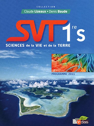 Imagen de archivo de Sciences de la Vie et de la Terre 1e S (French Edition) a la venta por Better World Books