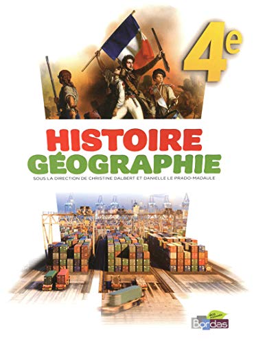 Stock image for Histoire Gographie 4e Fabre, Anne-Martine; Gasnier, Thierry; Le Prado-Madaule, Danielle et Dalbert, Christine for sale by BIBLIO-NET