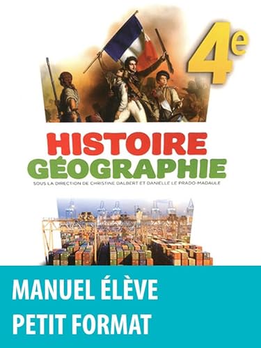 Beispielbild fr Histoire Gographie 4e &#x2022; Manuel de l'lve Petit format zum Verkauf von Ammareal