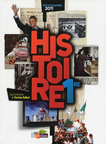 9782047328583: Histoire 1e: Programme 2011