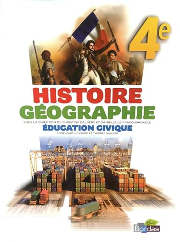 Stock image for Histoire Gographie ducation civique 4e Manuel de l'lve Grand format for sale by Ammareal