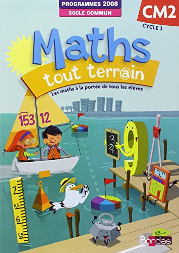 Beispielbild fr Maths, CM2, Tout terrain : Programmes 2008, socle commun zum Verkauf von medimops