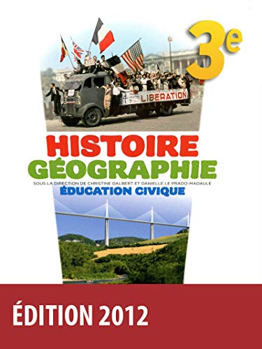 Stock image for Histoire Gographie ducation civique 3e Manuel de l'lve Grand format for sale by Ammareal