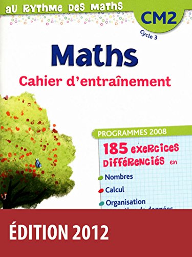 Beispielbild fr Au rythme des maths CM2 o Cahier d'exercices zum Verkauf von Ammareal