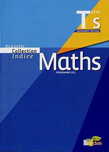 9782047329887: Mathmatiques Tle S spcifique compact: Programme 2012