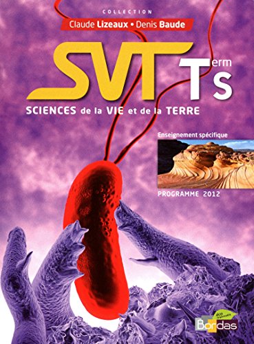Beispielbild fr Sciences de la Vie et de la Terre Tle S : Enseignement spcifique, programme 2012 zum Verkauf von medimops