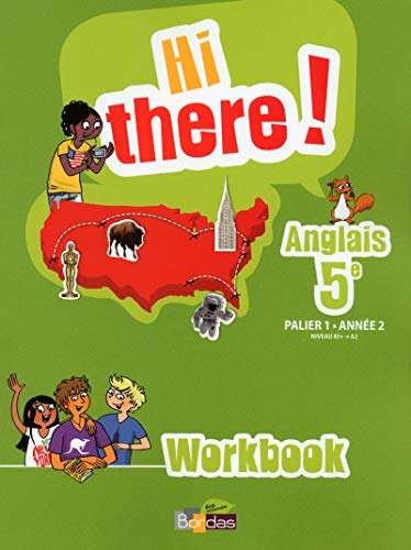 Beispielbild fr Anglais 5e Hi there! Palier 1 Anne 2 A1+/A2 : Workbook zum Verkauf von Revaluation Books