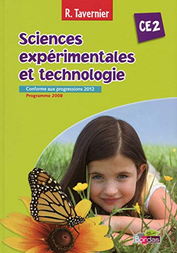 Stock image for Tavernier Sciences exprimentales et technologie CE2 2013 Manuel de l'lve for sale by Gallix