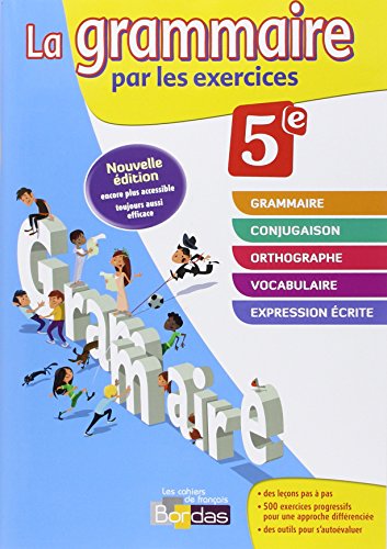 9782047331125: La grammaire par les exercices 5e - Cahier d'exercices - Edition 2014