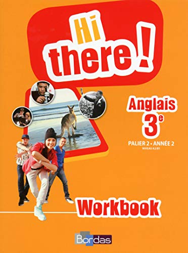 Beispielbild fr Anglais 3e A2/B1 Hi there! : Workbook zum Verkauf von Revaluation Books