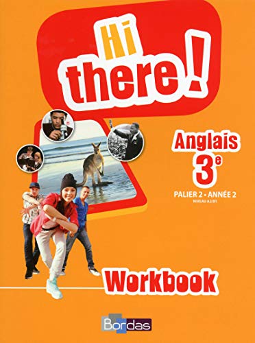 Beispielbild fr HI THERE ! : anglais ; 3me ; workbook (dition 2015) zum Verkauf von Chapitre.com : livres et presse ancienne