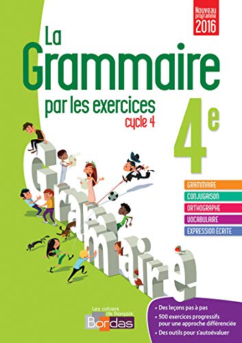 Stock image for La grammaire par les exercices 4e - Cahier d'exercices - Nouveau programme 2016 for sale by Ammareal
