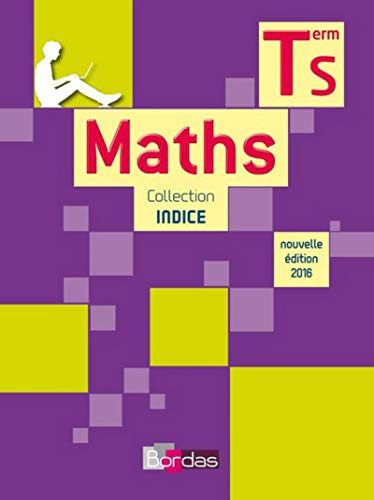 Stock image for Indice Math matiques Sp cifique Tle S 2016 Manuel  l ve for sale by WorldofBooks