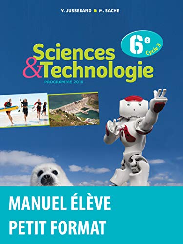 9782047333624: Sciences et Technologie 6e - Manuel de l'lve petit format - Nouveau programme 2016