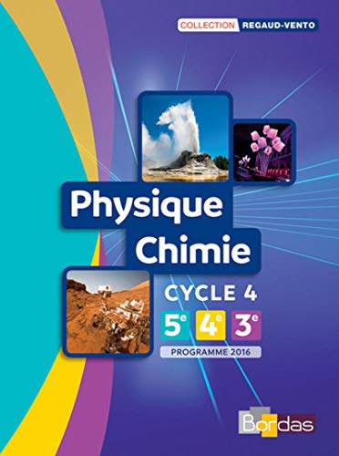 9782047333846: Physique Chimie Cycle 4 - Collection Regaud - Vento Manuel de l'lve - Edition 2017
