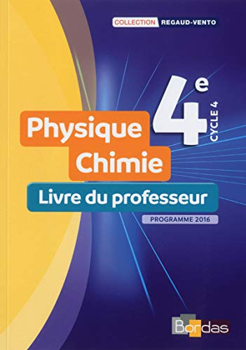 Stock image for Regaud Vento Physique-Chimie 4e 2017 Livre du Professeur for sale by Revaluation Books