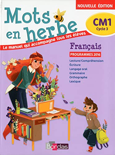 Stock image for Mots en herbe Franais CM1 2017 Manuel de l`lve: Programmes 2016 for sale by Buchpark