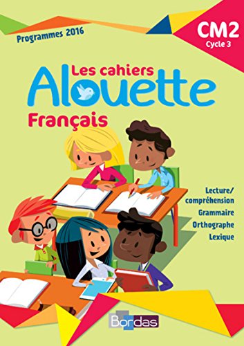 9782047335604: Franais CM2 Les cahiers Alouette