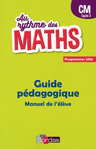 Beispielbild fr Au rythme des maths CM cycle 3 : Guide pdagogique zum Verkauf von medimops