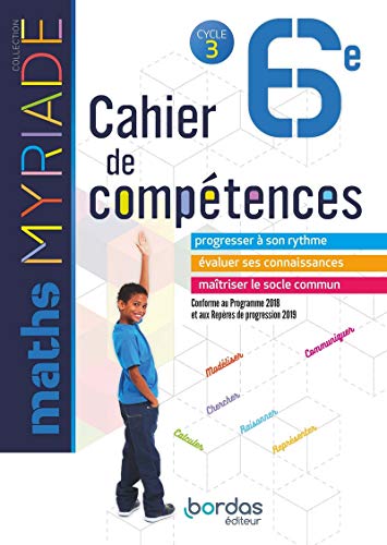 Beispielbild fr Myriade - Cahier de comptences - Mathmatiques 6e zum Verkauf von Ammareal