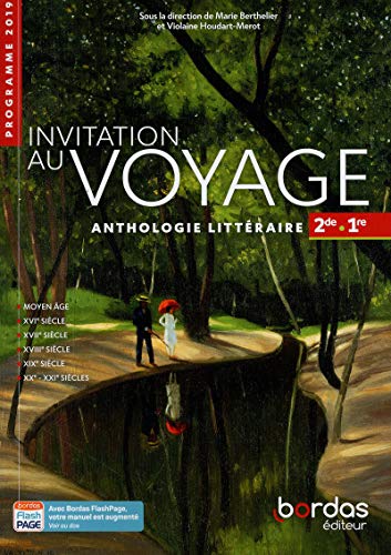 Stock image for Invitation au voyage - Anthologie Littraire 2de-1re for sale by LeLivreVert