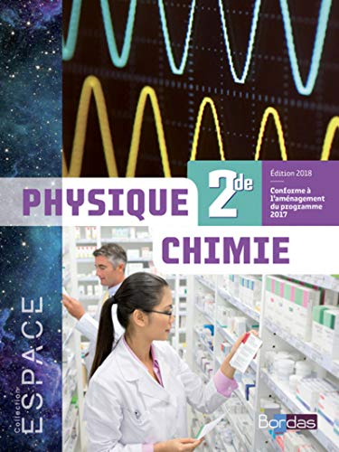 Stock image for E.S.P.A.C.E. Physique Chimie 2de 2018 for sale by medimops