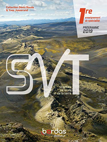 Stock image for SVT Baude Jusserand 1re 2019 - Manuel de l'lve (Baude Jusserand SVTlyce) (French Edition) for sale by Better World Books