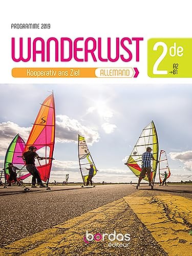 Stock image for Wanderlust Allemand 2de 2019 Manuel for sale by GF Books, Inc.