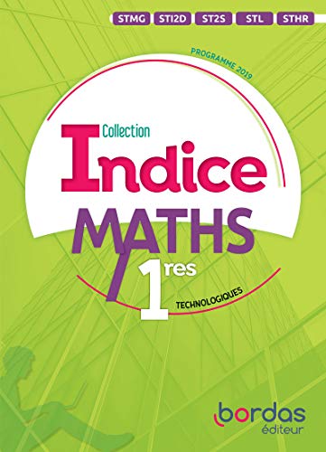 Stock image for Indice Mathmatiques 1re voie technologique for sale by medimops