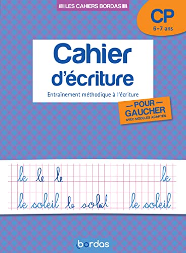 Imagen de archivo de Cahier d'criture pour gauchers CP 6-7 ans : Entranement mthodique  l'criture a la venta por Revaluation Books