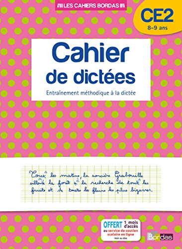 9782047351536: Les cahiers Bordas - Cahier de dictes CE2: Entranement mthodique  la dicte