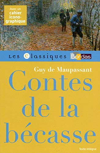Stock image for Classiques Bordas Maupassant - Contes de la Becasse for sale by medimops