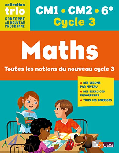 Imagen de archivo de Maths : Cm1-cm2-6e, Cycle 3 : Toutes Les Notions Du Nouveau Cycle 3 a la venta por RECYCLIVRE