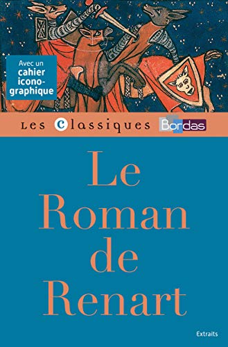 Stock image for Classiques Bordas - Le Roman de Renart for sale by medimops