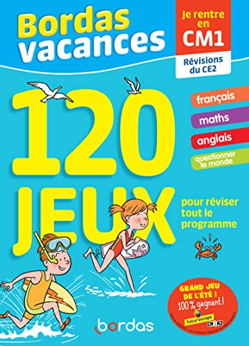 Beispielbild fr Bordas Vacances, 120 Jeux Pour Rviser Tout Le Programme : Je Rentre En Cm1 : Rvisions Du Ce2 zum Verkauf von RECYCLIVRE