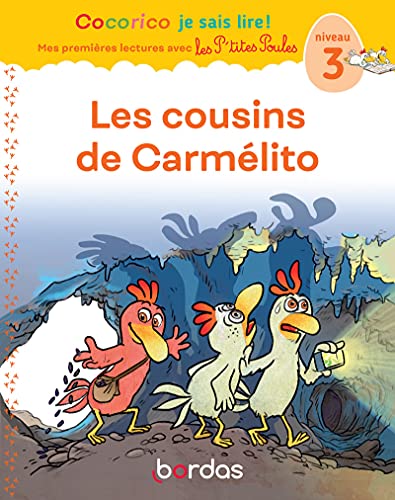 Beispielbild fr Cocorico je sais lire ! Mes premires lectures - Les cousins de Carmlito, niveau 3 zum Verkauf von Ammareal