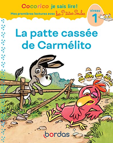 9782047400364: Cocorico Je sais lire ! La patte casse de Carmlito: Niveau 1